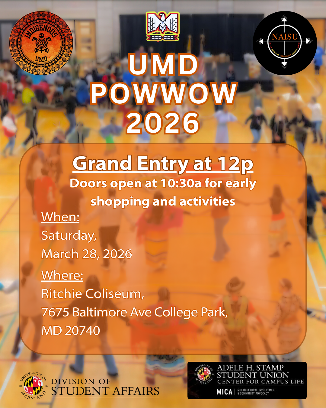 Saturday, March 28th, 2026 10:30am: Doors and Vendors Open - come for early shopping and activities. Grand Entry at noon! Where: Ritchie Coliseum (7675 Baltimore Ave, College Park, MD 20740)