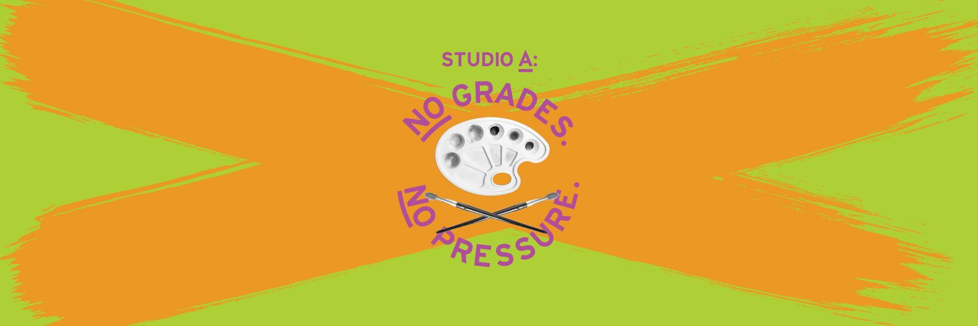 studio a: no grades. no pressure.