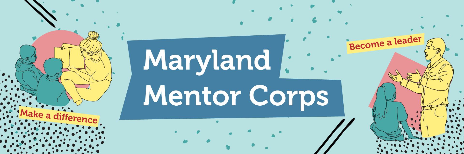 Maryland Mentor Corps at the University of Maryland