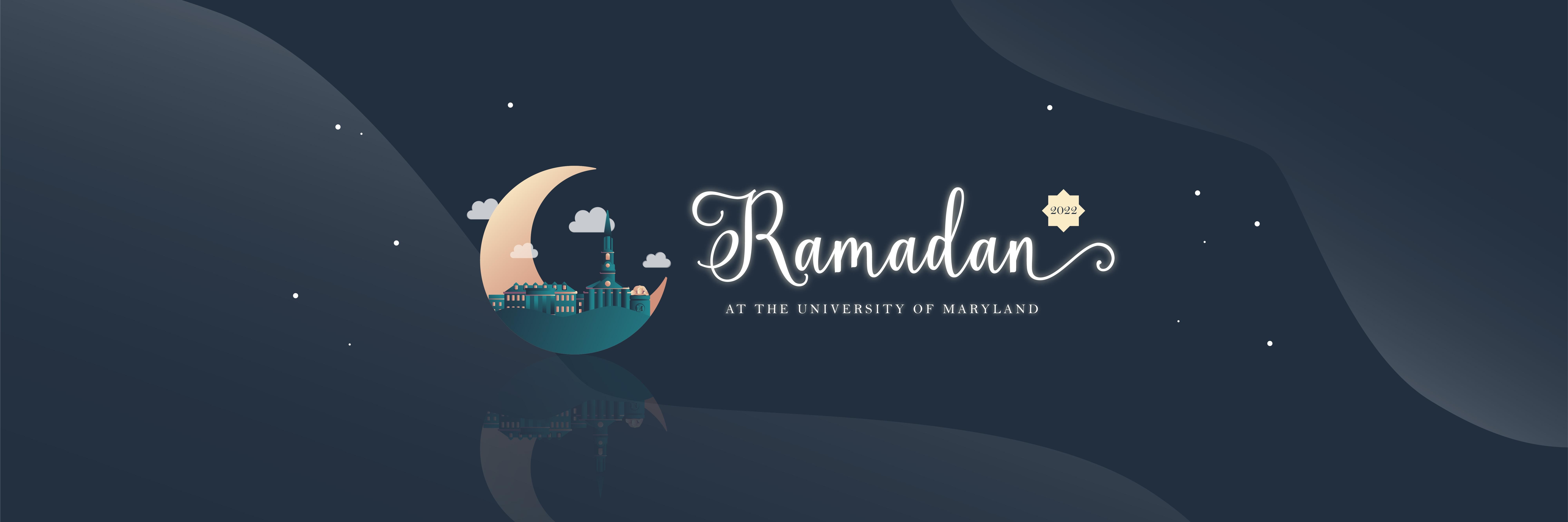 Ramadan 2022 at the University of Maryland