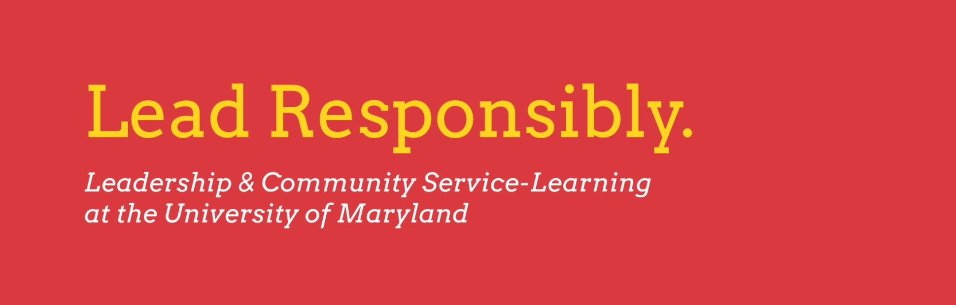 red background with yellow font reading "Lead Responsibly"