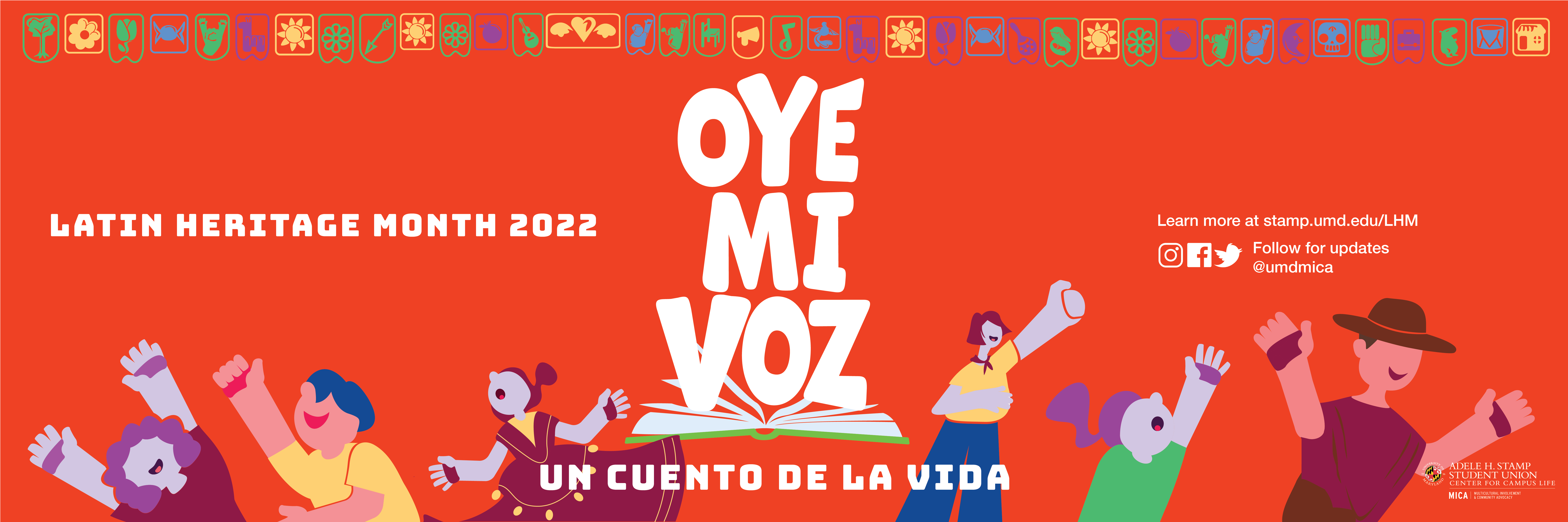 Latinx Heritage Month Banner: Oye Mi Voz, Un Cuento de la Vida. Images of people celebrating.