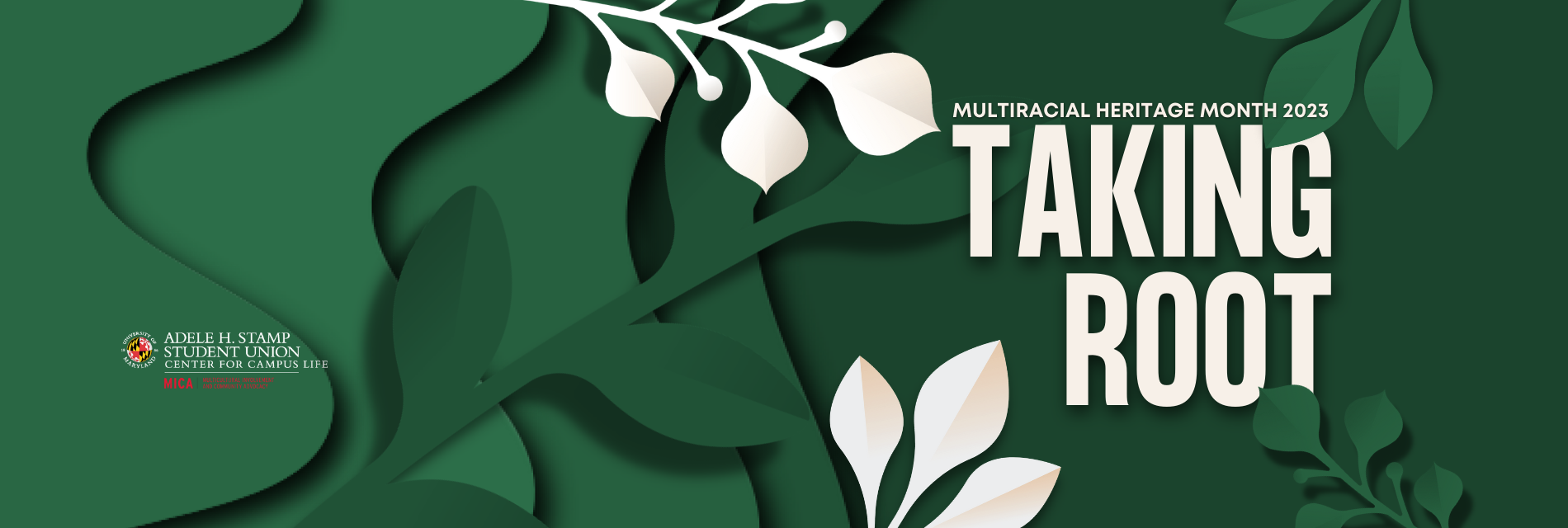 Green background with green and white stem leaves with the words in white text , multiracial heritage month 2023 taking root