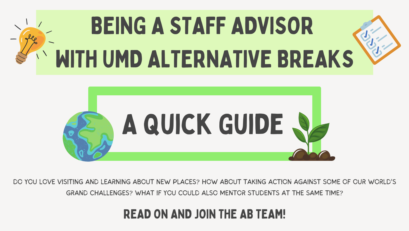 Do you Love visiting and learning about new places? How about taking action against some of our world's grand challenges? What if you could ALSO mentor students at the same time? Click through for a quick guide to being a Staff Advisor with Alternative Breaks?