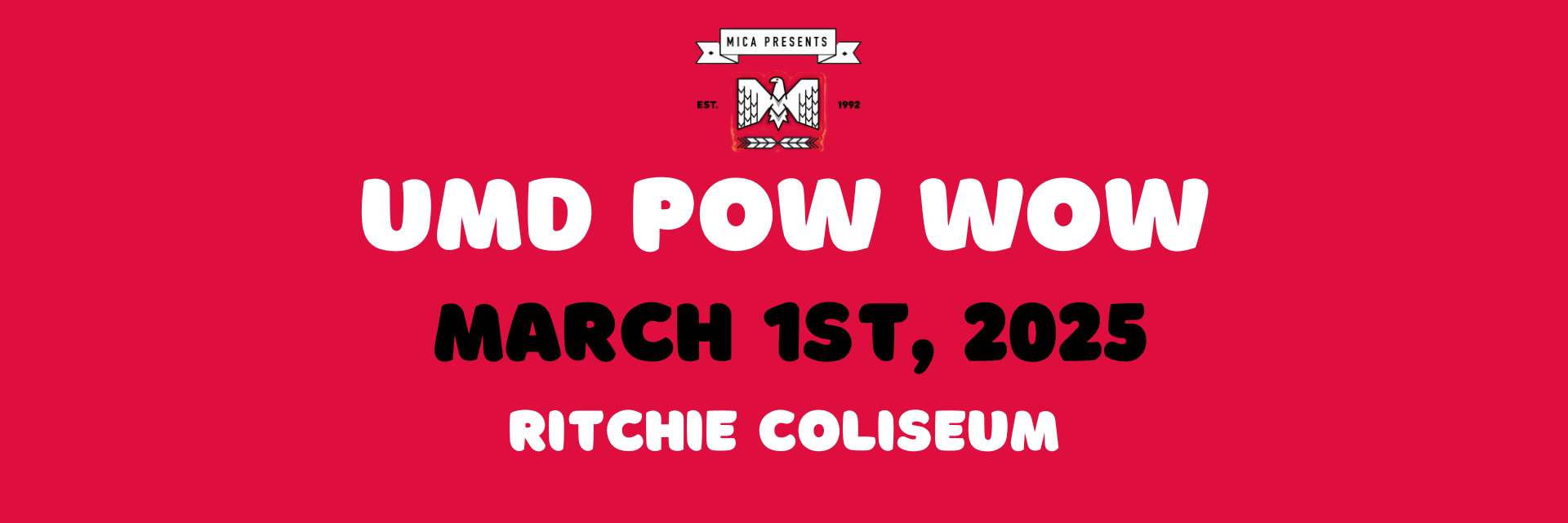 UMD Pow Wow Save the date in red, black, and white font colors. March 1st, 2025 and Ritchie Coliseum