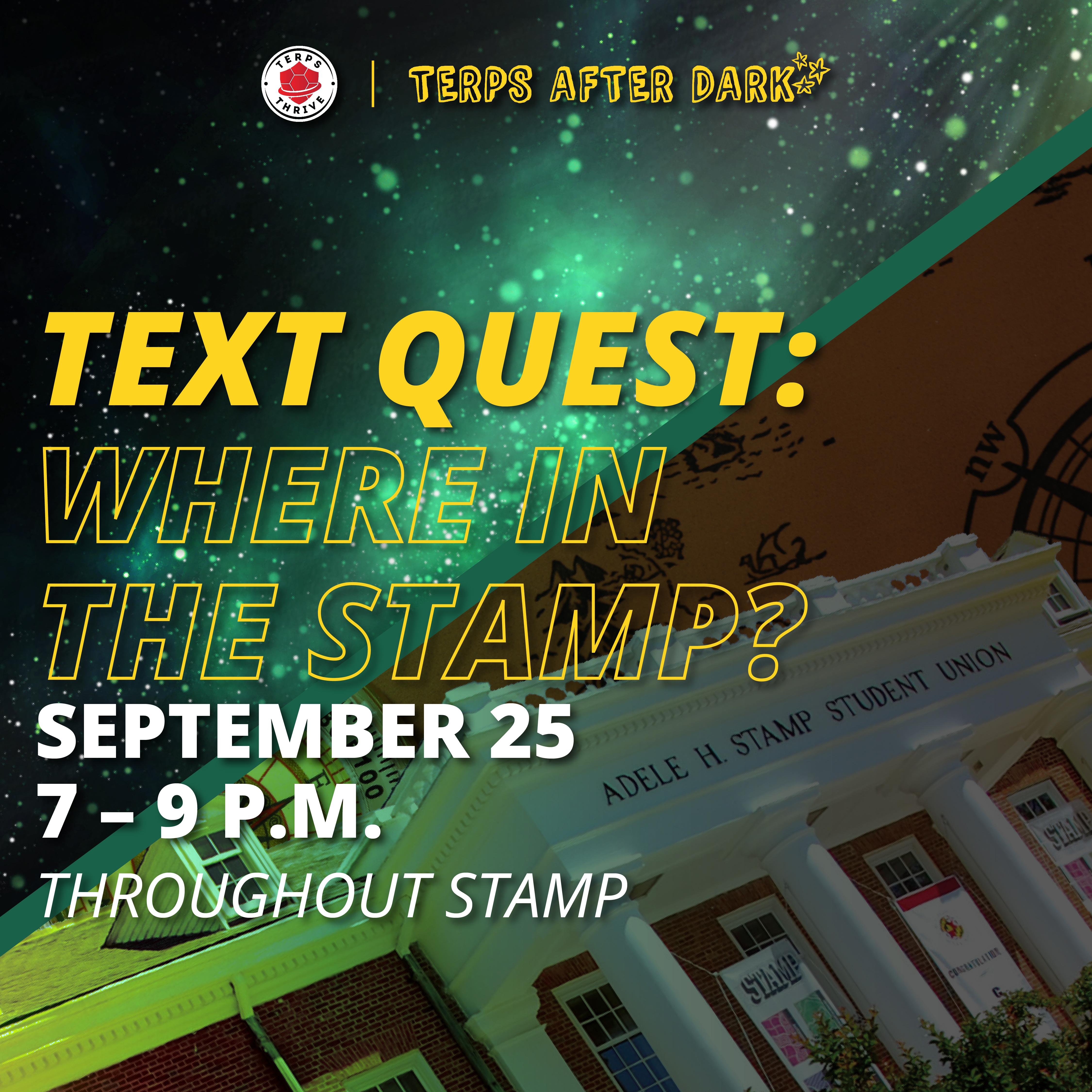 Portrait of Terps After Dark: Text Quest—Where in the STAMP?